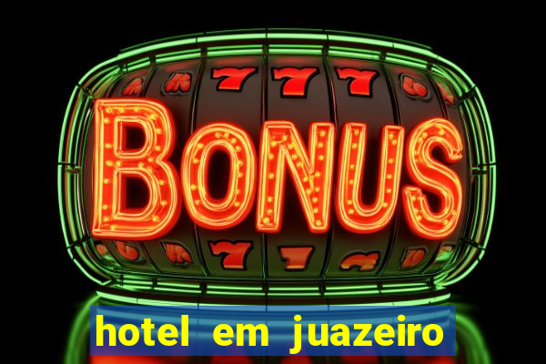 hotel em juazeiro da bahia